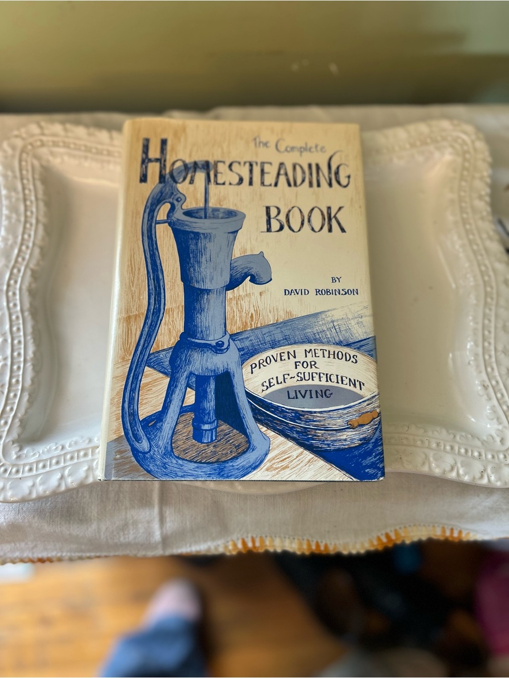 The Complete Homesteading Book by David E. Robinson